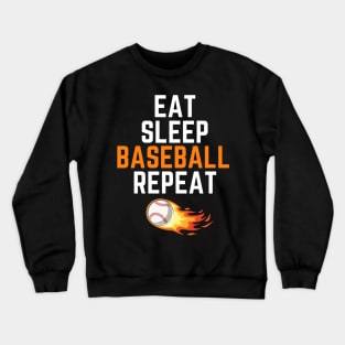 eat sleep baseball repeat Crewneck Sweatshirt